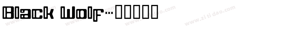 Black Wolf字体转换